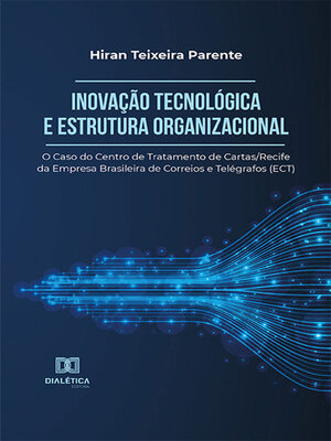 cover image of Inovação Tecnológica e Estrutura Organizacional